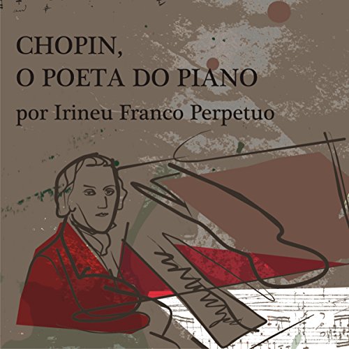 Chopin, o Poeta do Piano