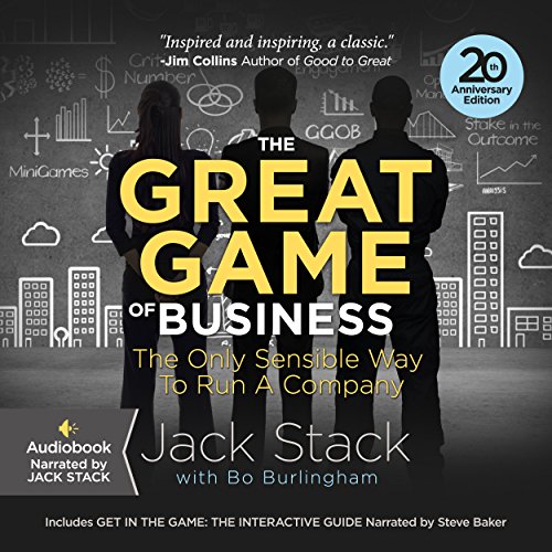 The Great Game of Business, Expanded and Updated by Jack Stack