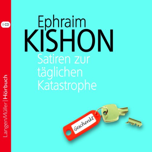 Satiren zur täglichen Katastrophe by Ephraim Kishon