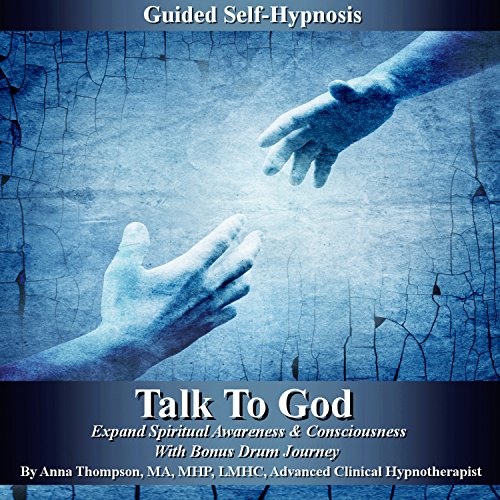 Talk to God Guided Self Hypnosis