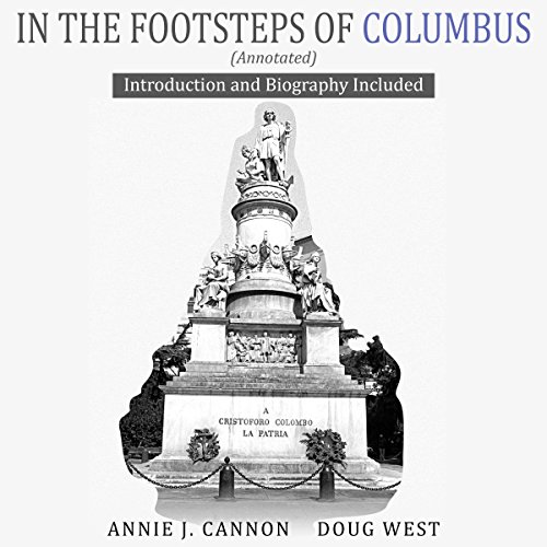 In the Footsteps of Columbus (Annotated)