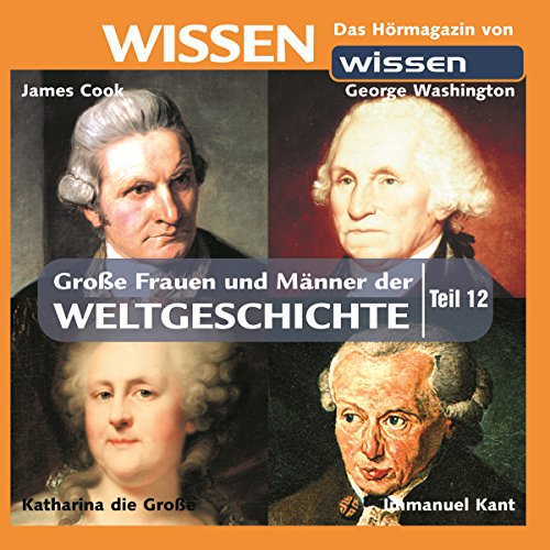 Große Frauen und Männer der Weltgeschichte 12
