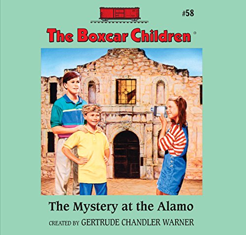 The Mystery at the Alamo by Gertrude Chandler Warner