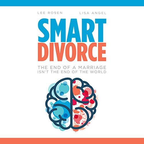 Smart Divorce by Lee S. Rosen