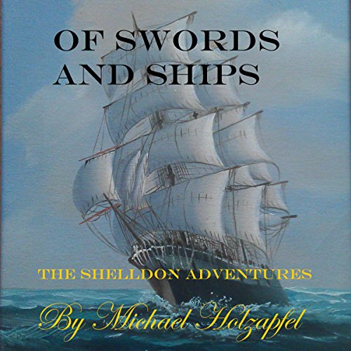 Of Swords and Ships