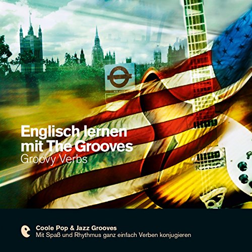 Englisch lernen mit The Grooves - Groovy Verbs