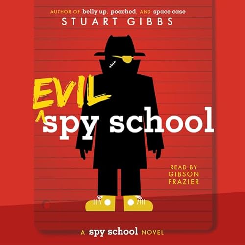 Evil Spy School by Stuart Gibbs