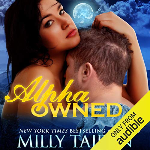 Alpha Owned by Milly Taiden