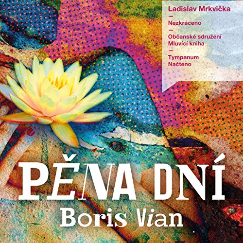 Pěna dní by Boris Vian