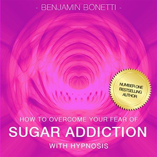 How to Overcome Your Sugar Addiction with Hypnosis