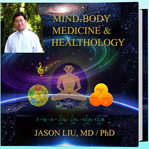 Mind-Body Medicine & Healthology