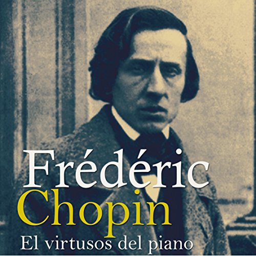 Frédéric Chopin [Spanish Edition] by Online Studio Productions
