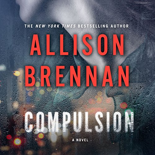 Compulsion by Allison Brennan