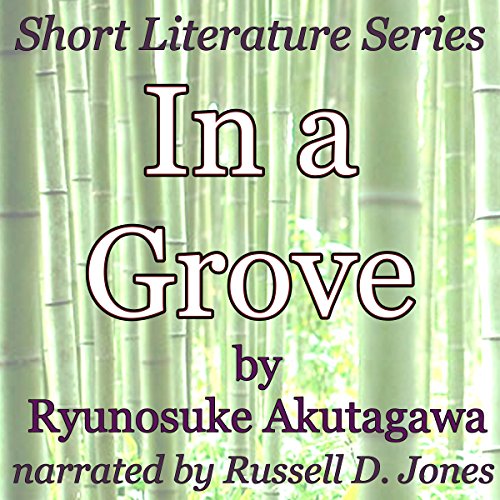 In a Grove: Short Literature Series by Ryunosuke Akutagawa
