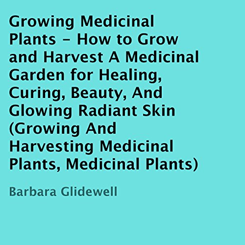 Growing Medicinal Plants