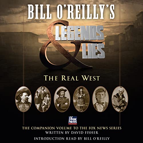 Bill O'Reilly's Legends and Lies