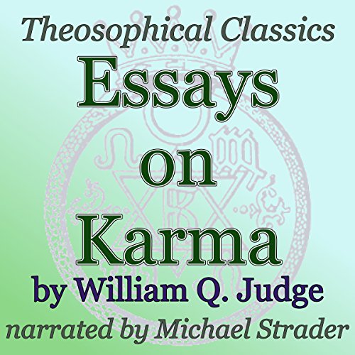 Essays on Karma by William Q. Judge