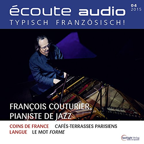 Écoute Audio - François Couturier, pianiste de jazz. 4/2015 by div.