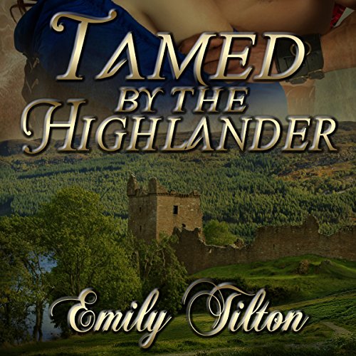 Tamed by the Highlander