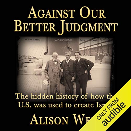 Against Our Better Judgment by Alison Weir