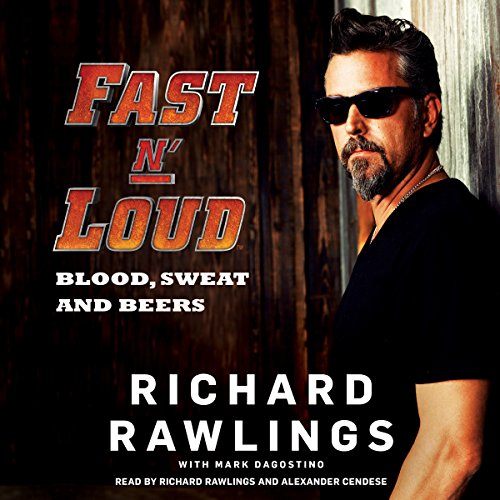 Fast N' Loud by Richard Rawlings