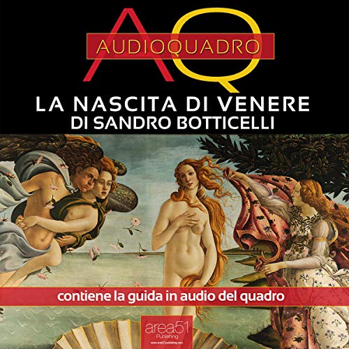 La nascita di Venere di Sandro Botticelli [The Birth of Venus by Sandro Botticelli]