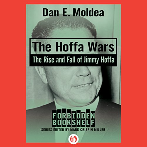 The Hoffa Wars by Dan E. Moldea