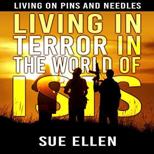 Living in Terror in the World of ISIS