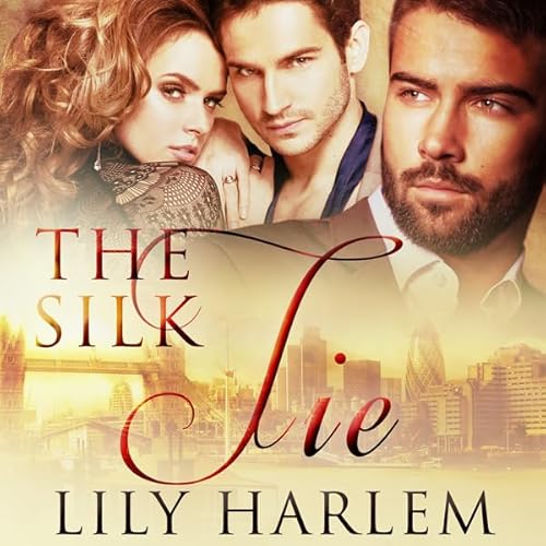 The Silk Tie by Lily Harlem