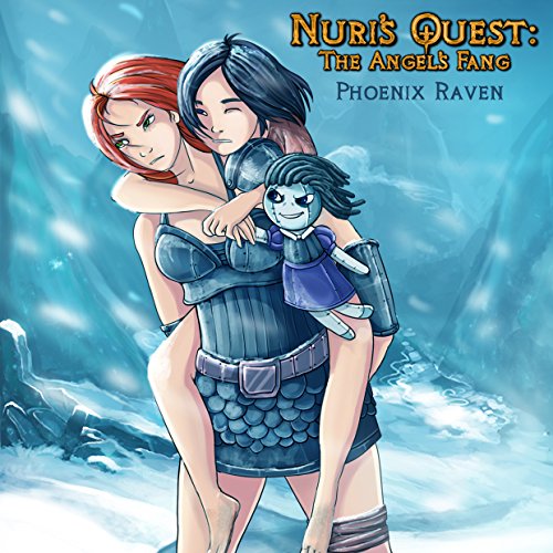 Nuri's Quest: The Angel's Fang by Phoenix Raven