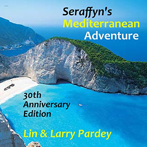 Seraffyn's Mediterranean Adventure
