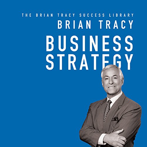 Business Strategy by Brian Tracy