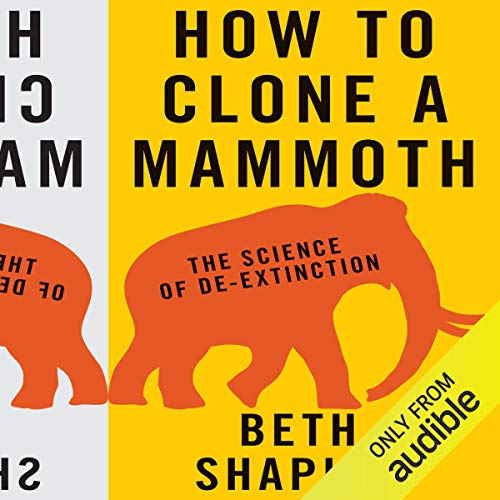 How to Clone a Mammoth