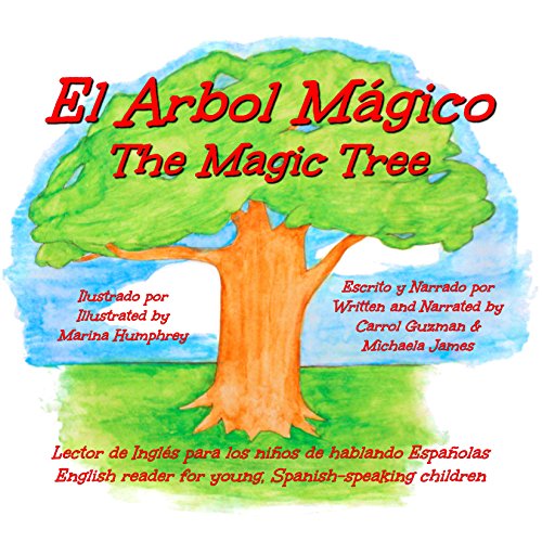 El Arbol Mágico: The Magic Tree [Spanish Edition]