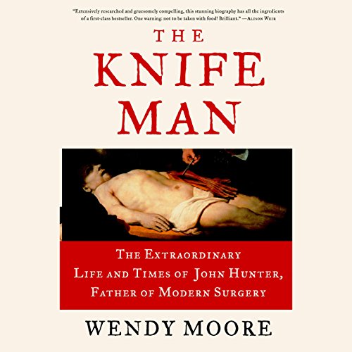 The Knife Man by Wendy Moore