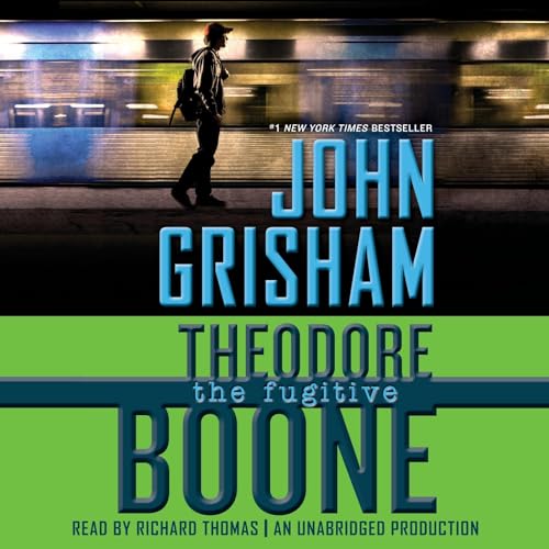 Theodore Boone: The Fugitive by John Grisham