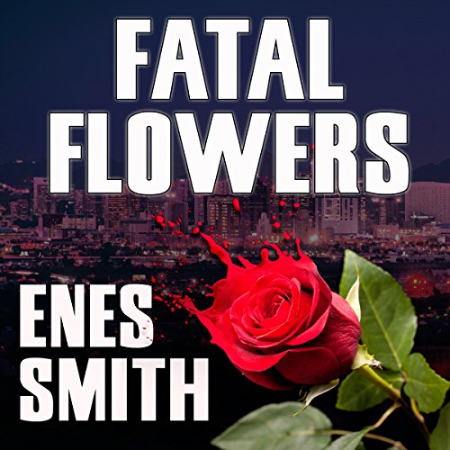 Fatal Flowers