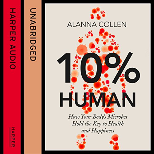 10% Human by Alanna Collen