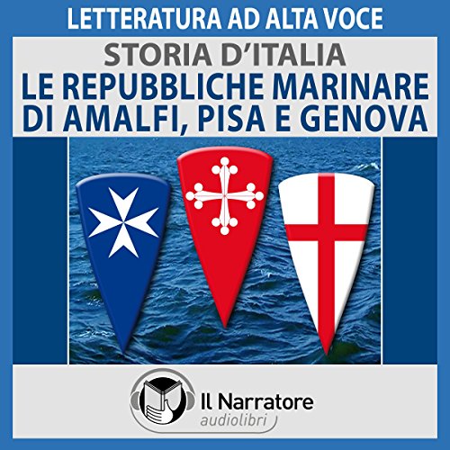 Le Repubbliche marinare di Amalfi, Pisa e Genova