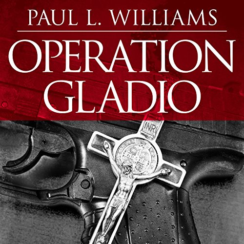Operation Gladio by Paul L. Williams
