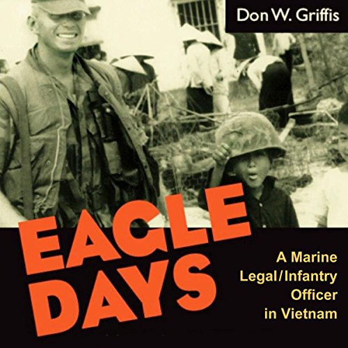 Eagle Days by Donald W. Griffis
