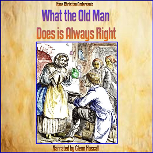 What the Old Man Does Is Always Right