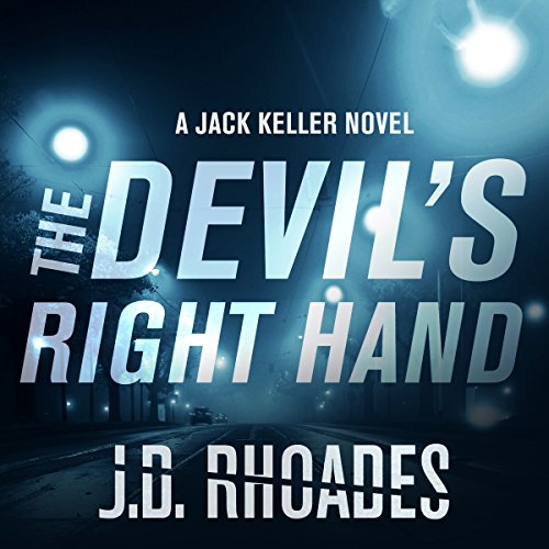 The Devil's Right Hand by J. D. Rhoades