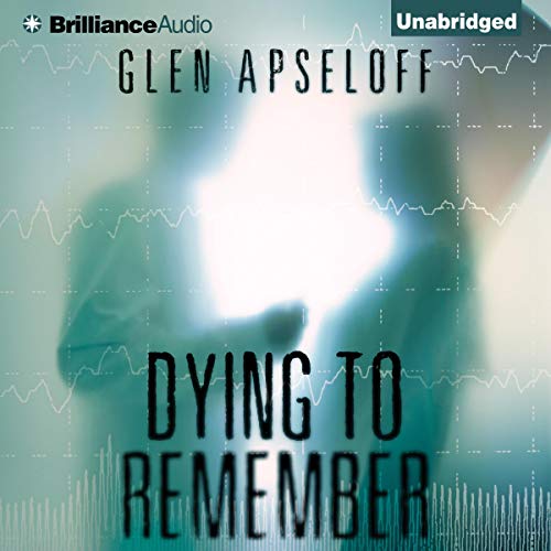 Dying to Remember by Glen Apseloff