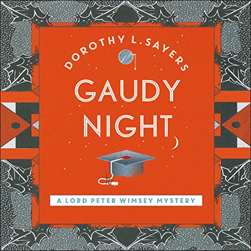 Gaudy Night by Dorothy L Sayers