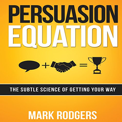 Persuasion Equation by Mark Rodgers