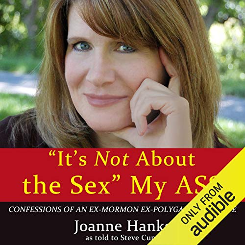 'It's Not About the Sex' My Ass by Joanne Hanks