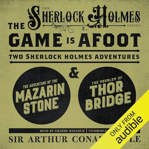 The Game Is Afoot by Arthur Conan Doyle