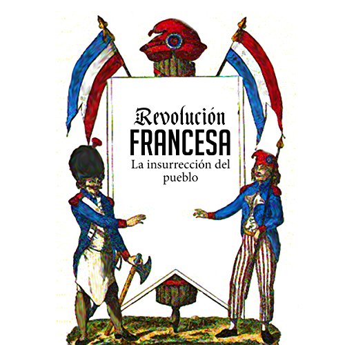 Revolución Francesa [The French Revolution] by Online Studio Productions