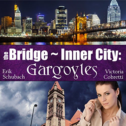 The Bridge ~ Inner City: Gargoyles by Victoria Cobretti